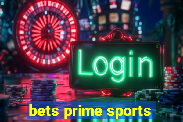 bets prime sports